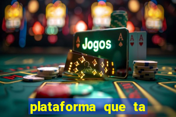 plataforma que ta pagando bem hoje